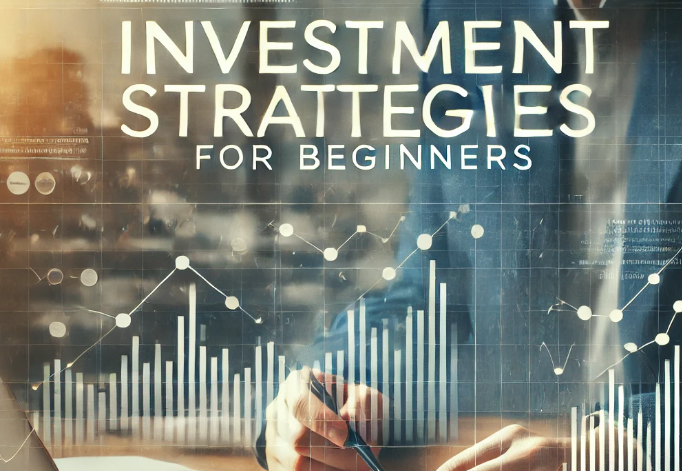 Investment Strategies for Beginners